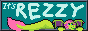 Rezzy!